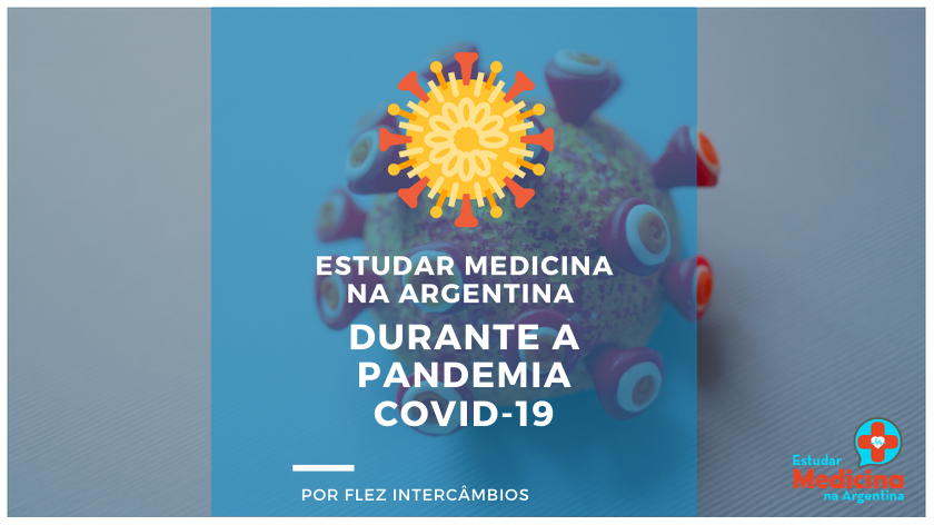 estudar medicina na argentina covid-19 coronavirus