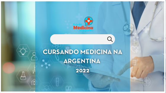 Cursando Medicina na Argentina 2022